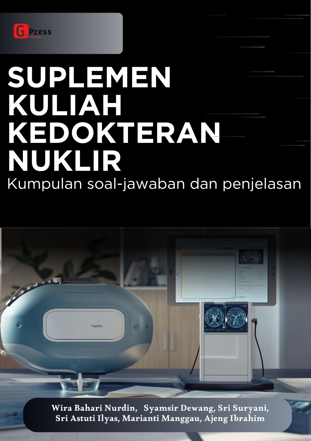 Suplemen Kuliah Kedokteran Nuklir Kumpulan Soal-Jawaban Dan Penjelasan